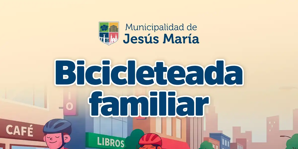 Bicicleteada Familiar Jesús María 2026 Bicicleteada Familiar Jesús María 2026